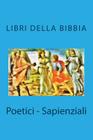 Poetici - Sapienziali (libri della Bibbia) Cover Image