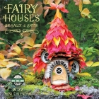 Fairy Houses 2022 Mini Wall Calendar By Sally J. Smith (Photographer) Cover Image