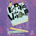 Keeping the Wonder: An Educator's Guide to Magical, Engaging, and Joyful Learning Cover Image