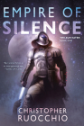 Empire of Silence (Sun Eater #1) By Christopher Ruocchio Cover Image