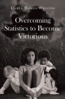 Overcoming Statistics to Become Victorious Cover Image