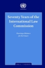 Seventy Years of the International Law Commission: Drawing a Balance for the Future Cover Image