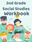 2nd Grade Social Studies Workbook: Second Grade Curriculum - Civics Textbook - Homeschool Friendly Cover Image