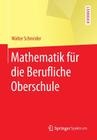 Mathematik Für Die Berufliche Oberschule (Springer-Lehrbuch) Cover Image