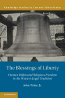 The Blessings of Liberty (Law and Christianity) By Jr. Witte, John Cover Image