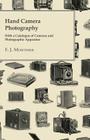 Hand Camera Photography - With a Catalogue of Cameras and Photographic Apparatus By F. J. Mortimer Cover Image