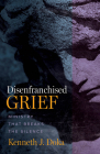 Disenfranchised Grief: Ministry That Breaks the Silence By Kenneth J. Doka Cover Image