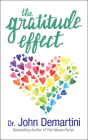 The Gratitude Effect By John Demartini Cover Image