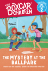 The Mystery at the Ballpark (The Boxcar Children: Time to Read, Level 2) (The Boxcar Children Early Readers) By Gertrude Chandler Warner (Created by), Liz Brizzi (Illustrator) Cover Image