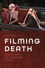 Filming Death: End-Of-Life Documentary Cinema Cover Image