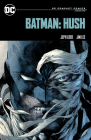 Batman: Hush: DC Compact Comics Edition By Jeph Loeb, Jim Lee (Illustrator) Cover Image