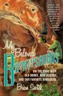 My Beloved Brontosaurus: On the Road with Old Bones, New Science, and Our Favorite Dinosaurs By Brian Switek Cover Image