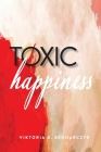Toxic Happiness Cover Image