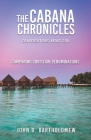 The Cabana Chronicles Conversations About God Comparing Christian Denominations Cover Image