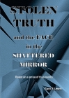 STOLEN TRUTH and the SHATTERED MIRROR By Gary B. Lewis Cover Image