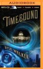 Timebound (Chronos Files #1) By Rysa Walker, Kate Rudd (Read by) Cover Image