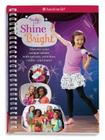 Truly Me: Shine Bright: Discover Your Performance Style with Quizzes, Activities, Crafts and More! By Carrie Anton Cover Image