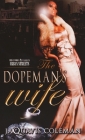 The Dopeman's Wife: Part 1 of the Dopeman's Trilogy By JaQuavis Coleman Cover Image