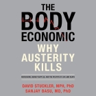 The Body Economic: Why Austerity Kills Cover Image