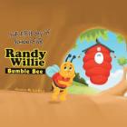 The First Day of School for Randy Willie Bumble Bee By Jesse M. La Bee Cover Image