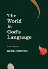 The World Is God's Language By Dane Cervine Cover Image