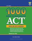 Columbia 1000 Words You Must Know for ACT: Book One with Answers By Richard Lee Cover Image