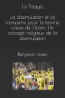 Taqiya: dissimulations et tromperies pour la bonne cause de l'islam By Benjamin Lisan Cover Image