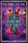 The Resurrectionist of Caligo By Wendy Trimboli, Alicia Zaloga Cover Image