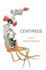 Centipede: Poems (Maine Chapbook #17) By Sasha Goodwin Cover Image
