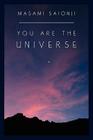 You Are the Universe By Masami Saionji Cover Image