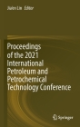Proceedings of the 2021 International Petroleum and Petrochemical Technology Conference By Jia'en Lin (Editor) Cover Image