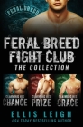 Feral Breed Fight Club: The Collection By Ellis Leigh Cover Image