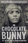 The Chocolate Bunny: Playboy Bunny, model, Hollywood actress, Mafia Moll, lover to some of the screen's most glamorous leading men, Frances Cover Image