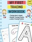 My first tracing workbook: Tracing and matching activities for 3 year olds and kindergarten prep - Practice for Kids with Pen Control - For kids Cover Image