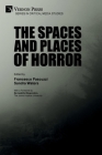 The Spaces and Places of Horror (Critical Media Studies) Cover Image