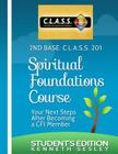 2nd Base: C.L.A.S.S. 201 Spiritual Foundations Course:: Student's Edition By Kenneth Sesley Cover Image
