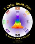 I Ching Meditations: A Woman's Book of Changes By Adele Aldridge (Illustrator), Katya Walter (Introduction by), Adele Aldridge Cover Image