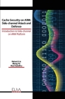 Cache Security on ARM: Side-channel Attack and Defense: Introduction to Side-channel on ARM Platform By Meng Yu, Ravi Sandhu, Naiwei Liu Cover Image