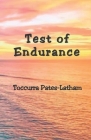 Test of Endurance By Toccurra Pates-Latham Cover Image