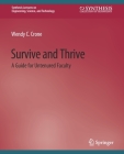 Survive and Thrive: A Guide for Untenured Faculty By Wendy Crone Cover Image