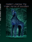 Modern Science: The Trojan Horse of Occultism By Gregory Lessing Garrett Cover Image