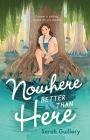 Nowhere Better Than Here By Sarah Guillory Cover Image