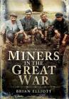 Miners in the Great War Cover Image