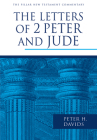 The Letters of 2 Peter and Jude (Pillar New Testament Commentary (Pntc)) By Peter H. Davids Cover Image