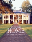 Coming Home: The Southern Vernacular House By James Lowell Strickland, Susan Sully, Historical Concepts (Contributions by) Cover Image