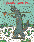 I Really Love You (Tyrannosaurus Series) By Tatsuya Miyanishi Cover Image