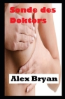 Sonde des Doktors By Alex Bryan Cover Image