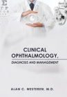 Clinical Ophthalmology, Diagnosis And Management Cover Image