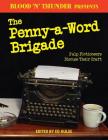 Blood 'n' Thunder Presents: The Penny-a-Word Brigade: Pulp Fictioneers Discuss Their Craft Cover Image
