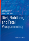 Diet, Nutrition, and Fetal Programming (Nutrition and Health) Cover Image